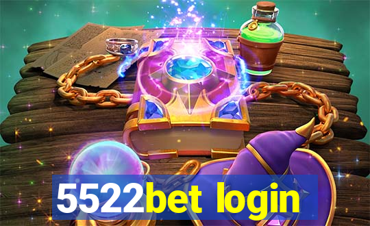 5522bet login